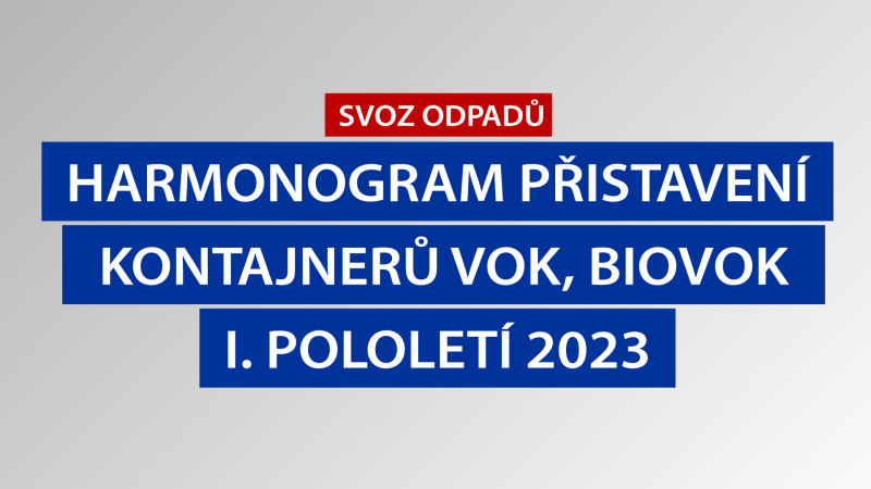 Harmonogram přistavení VOK a BIOVOK na I. pololetí 2023