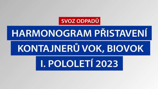Harmonogram přistavení VOK a BIOVOK na I. pololetí 2023