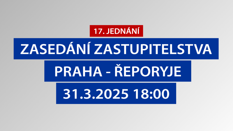 17.zasedání Zastupitelstva městské části Praha – Řeporyje, 31.3.2025 18:00