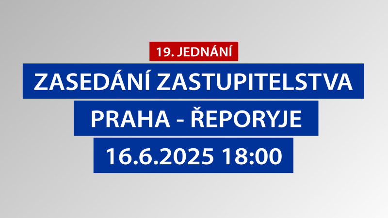 19.zasedání Zastupitelstva městské části Praha – Řeporyje, 16.6.2025 18:00