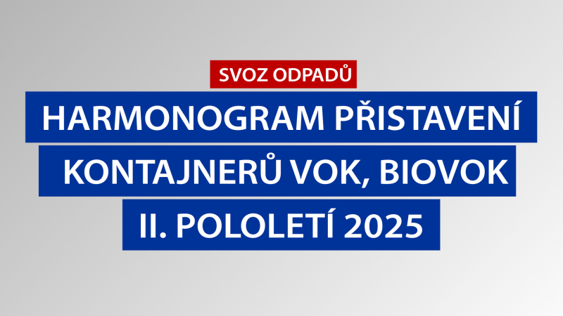 Harmonogram přistavení VOK, BIOVOK na II.pololetí 2025